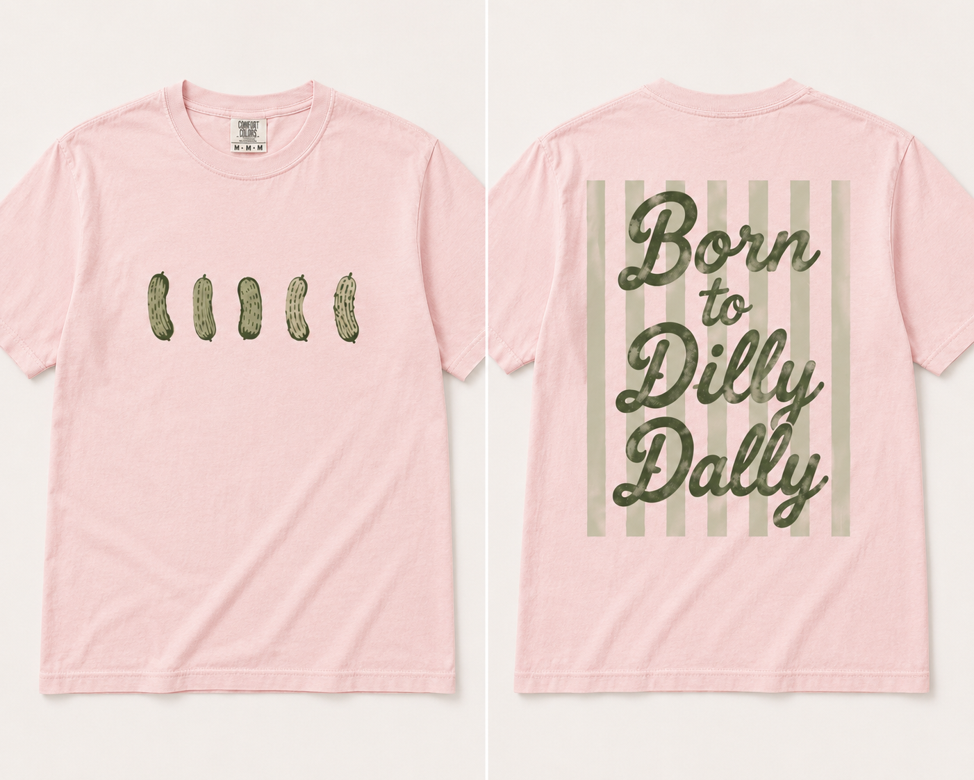 Dilly Dally- Pickle (front/back)