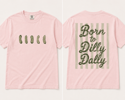 Dilly Dally- Pickle (front/back)