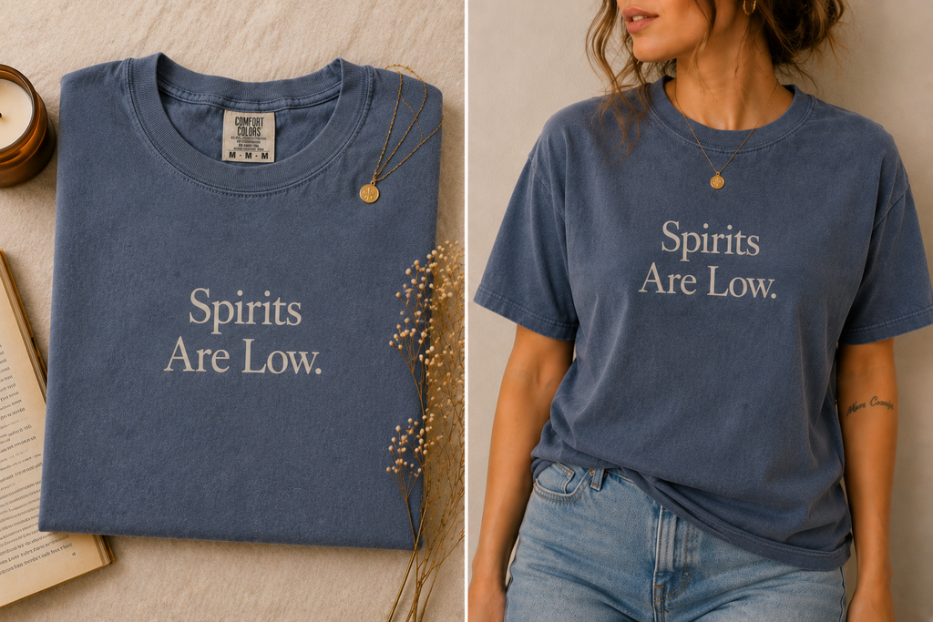 Spirits Are Low