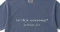 In This Economy