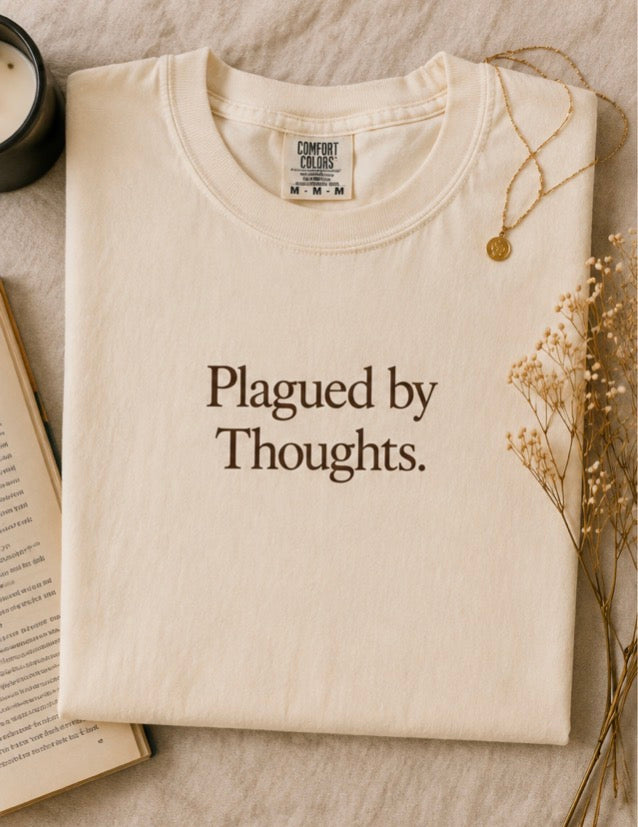 Plagued By Thoughts