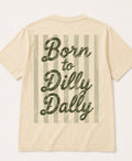 Dilly Dally- Pickle (front/back)