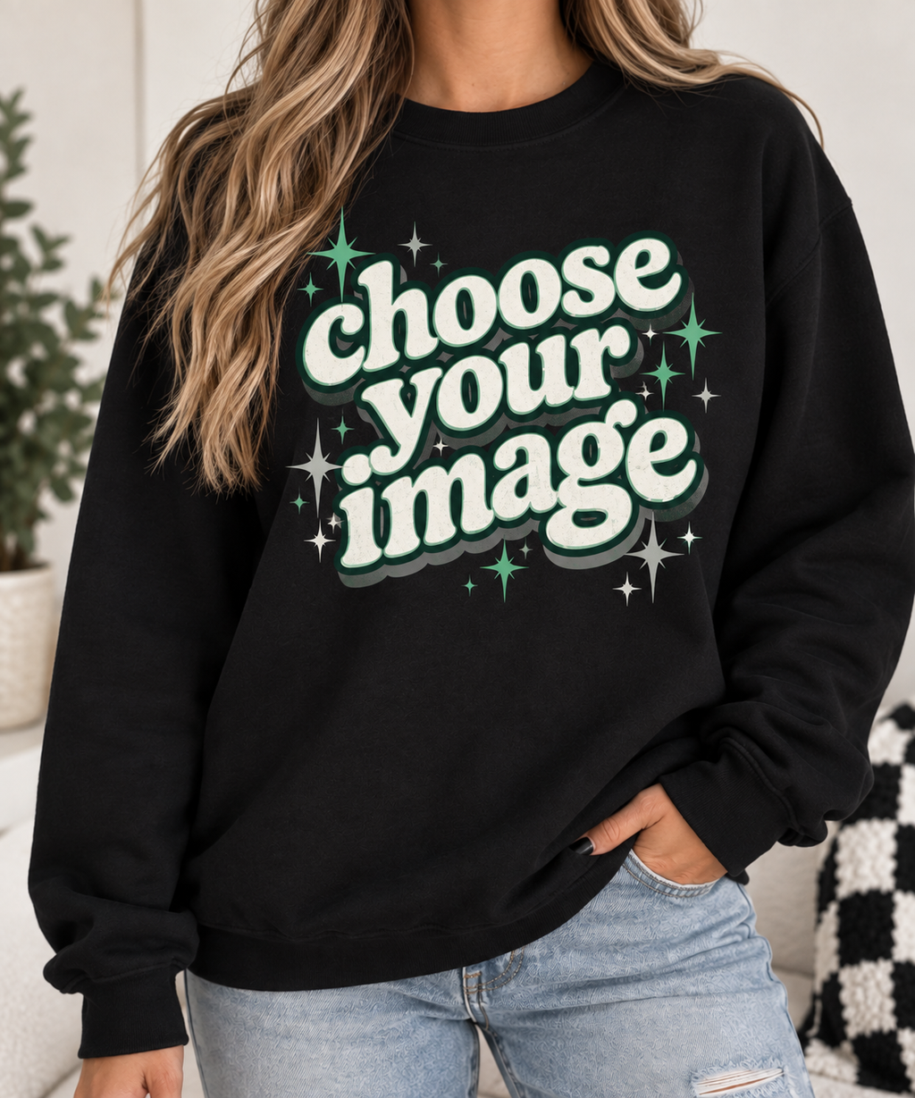 Choose Your Image- Longsleeve